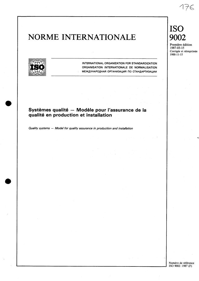 ISO 9002:1987 - Quality systems — Model for quality assurance in production and installation
Released:3/19/1987