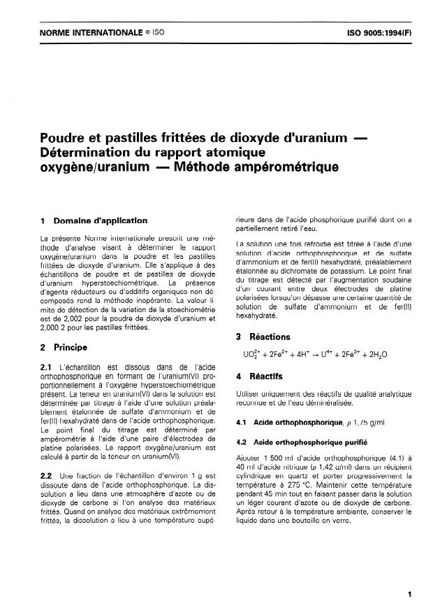 ISO 9005:1994 - Poudre et pastilles frittées de dioxyde d'uranium -- Détermination du rapport atomique oxygene/uranium -- Méthode ampérométrique