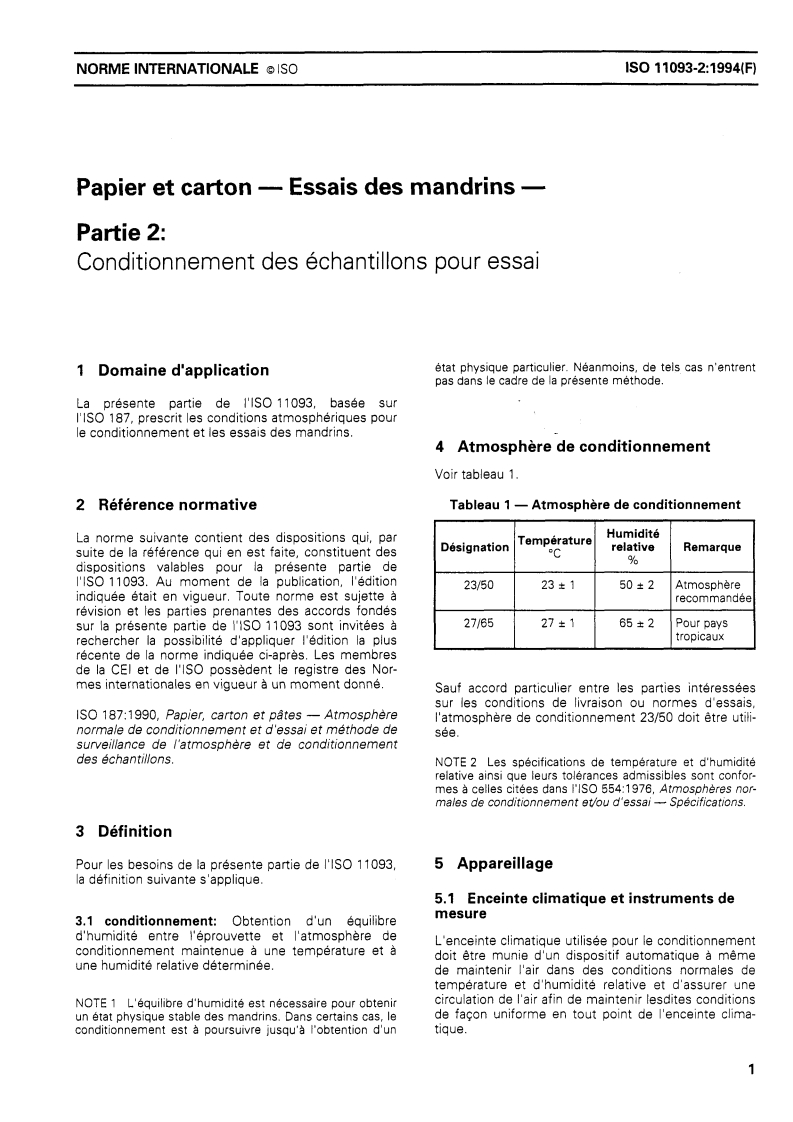 ISO 11093-2:1994 ISO 11093-2:1994 - Papier et carton — Essais des mandrins — Partie 2: Conditionnement des échantillons pour essai
Released:12/8/1994