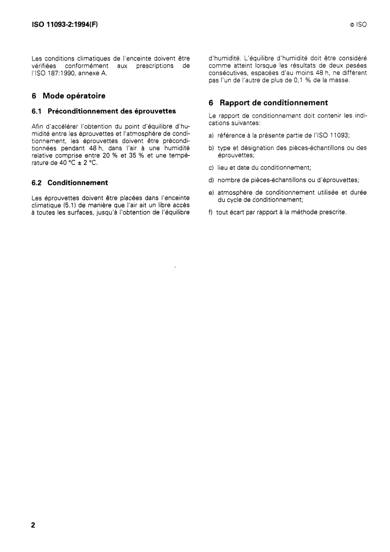 ISO 11093-2:1994 ISO 11093-2:1994 - Papier et carton — Essais des mandrins — Partie 2: Conditionnement des échantillons pour essai
Released:12/8/1994 - Page 4 preview