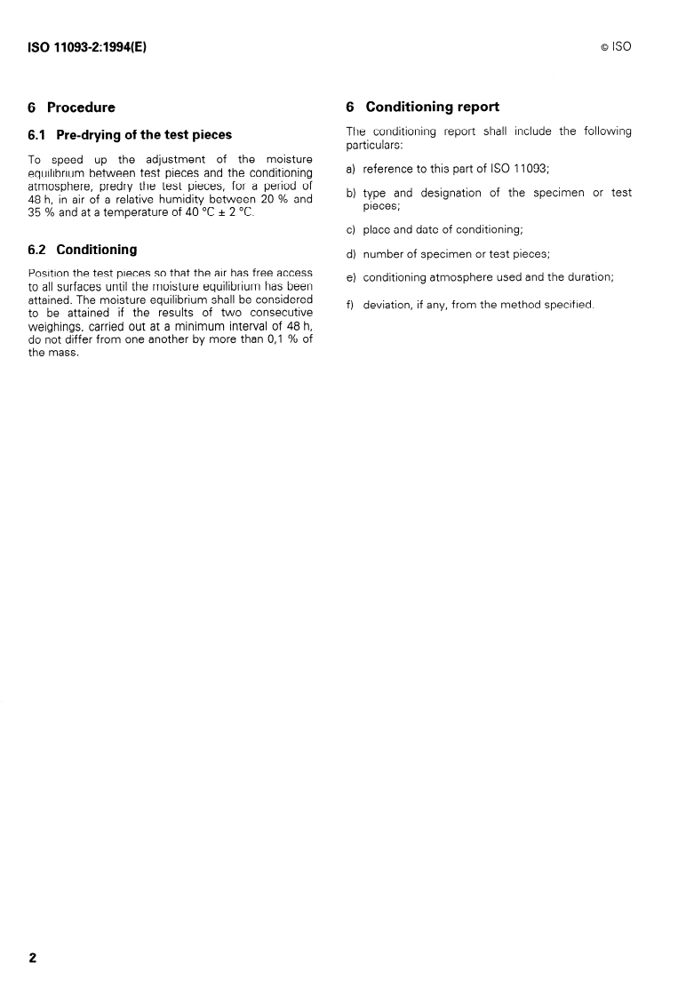 ISO 11093-2:1994 ISO 11093-2:1994 - Paper and board — Testing of cores — Part 2: Conditioning of test samples
Released:12/8/1994 - Page 4 preview
