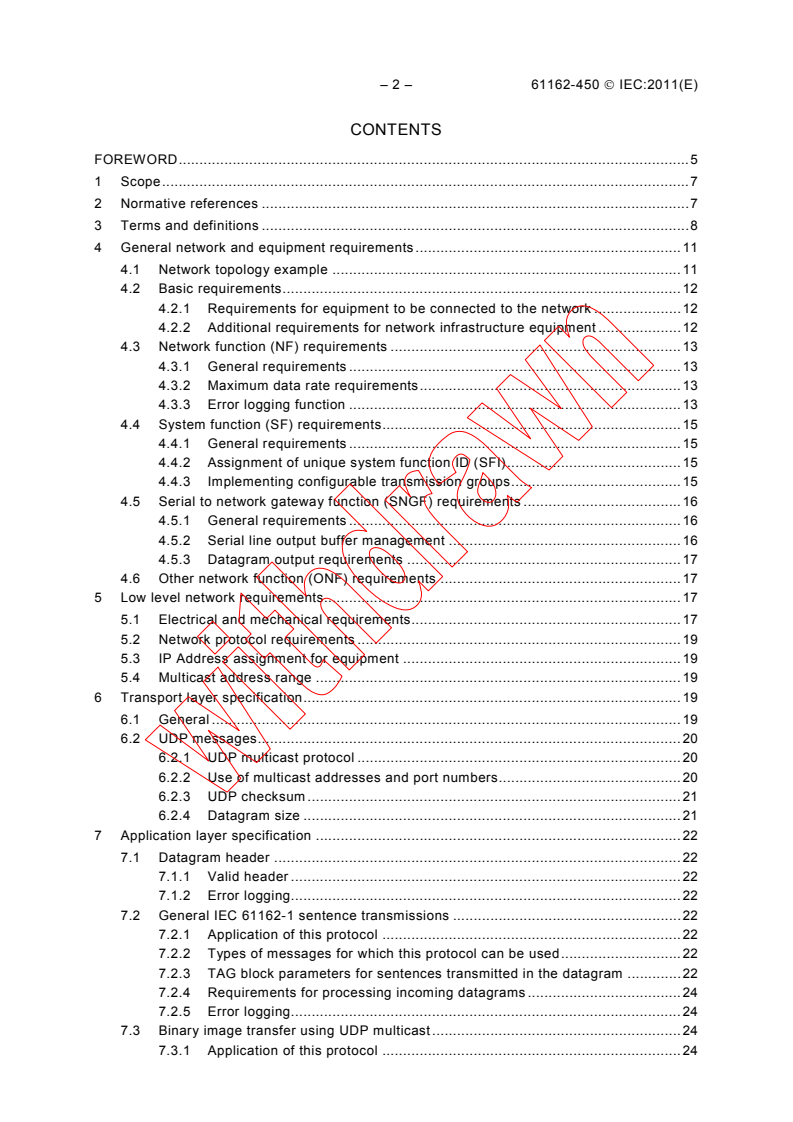 IEC 61162-450:2011 IEC 61162-450:2011 - Maritime navigation and radiocommunication equipment and systems - Digital interfaces - Part 450: Multiple talkers and multiple listeners - Ethernet interconnection
Released:6/10/2011
Isbn:9782889124923 - Page 4 preview