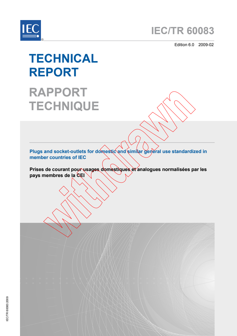 IEC TR 60083:2009 - Plugs and socket-outlets for domestic and similar general use standardized in member countries of IEC
Released:2/23/2009
Isbn:9782889100521