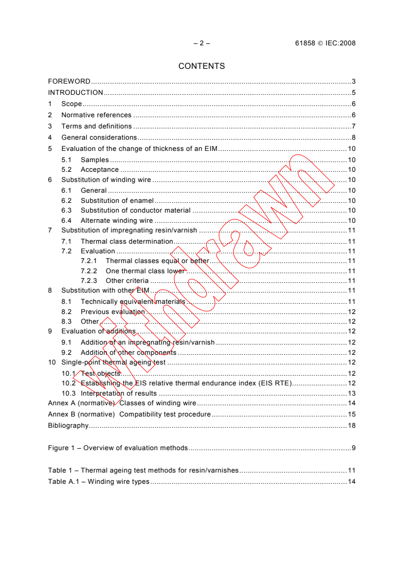 IEC 61858:2008 IEC 61858:2008 - Electrical insulation systems - Thermal evaluation of modifications to an established wire-wound EIS
Released:7/25/2008 - Page 4 preview