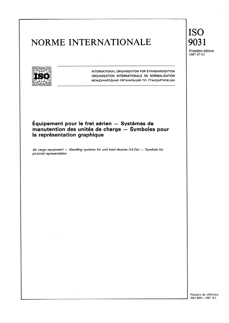 ISO 9031:1987 - Équipement pour le fret aérien — Systèmes de manutention des unités de charge — Symboles pour la représentation graphique
Released:6/25/1987