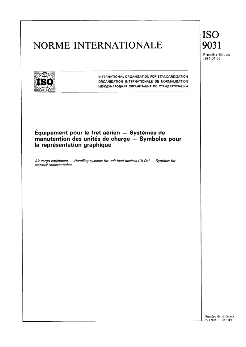 ISO 9031:1987 - Équipement pour le fret aérien — Systèmes de manutention des unités de charge — Symboles pour la représentation graphique
Released:6/25/1987