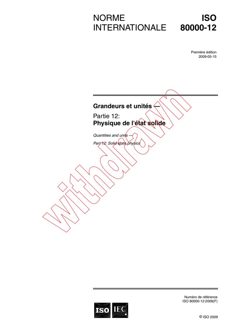 ISO 80000-12:2009 - Grandeurs et unités - Partie 12: Physique de l'état solide
Released:5/13/2009