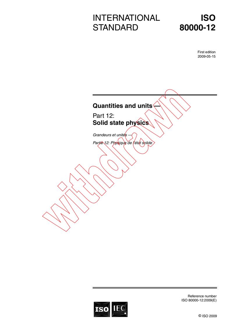 ISO 80000-12:2009 - Quantities and units - Part 12: Solid state physics
Released:5/13/2009