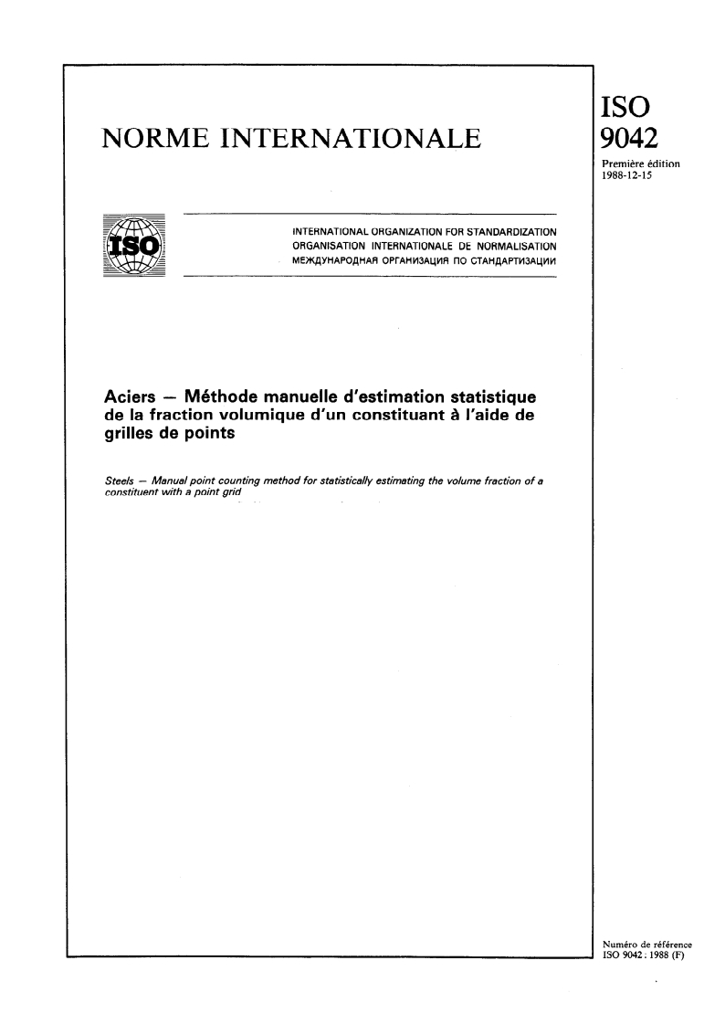 ISO 9042:1988 - Aciers — Méthode manuelle d'estimation statistique de la fraction volumique d'un constituant à l'aide de grilles de points
Released:12/29/1988