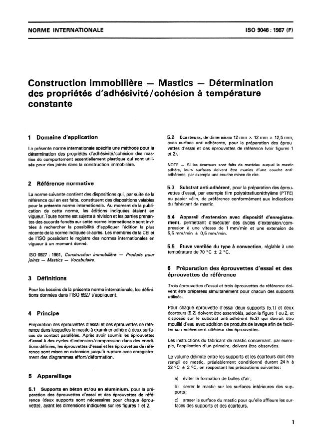 ISO 9046:1987 - Construction immobiliere -- Mastics -- Déterminaion des propriétés d'adhésivité/cohésion a température constante