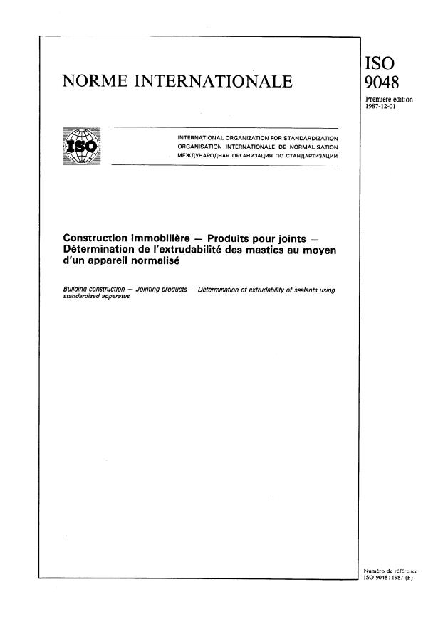 ISO 9048:1987 - Construction immobiliere -- Produits pour joints -- Détermination de l'extrudabilité des mastics au moyen d'un appareil normalisé