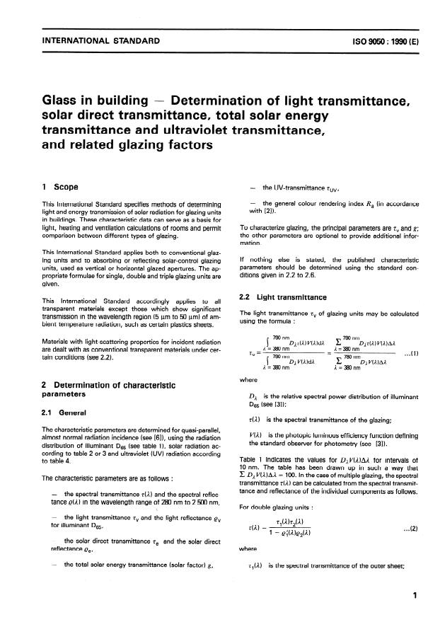 ISO 9050:1990 - Glass in building -- Determination of light transmittance, solar direct transmittance, total solar energy transmittance and ultraviolet transmittance, and related glazing factors