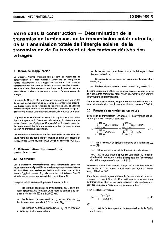 ISO 9050:1990 - Verre dans la construction -- Détermination de la transmission lumineuse, de la transmission solaire directe, de la transmission totale de l'énergie solaire, de la transmission de l'ultraviolet et des facteurs dérivés des vitrages