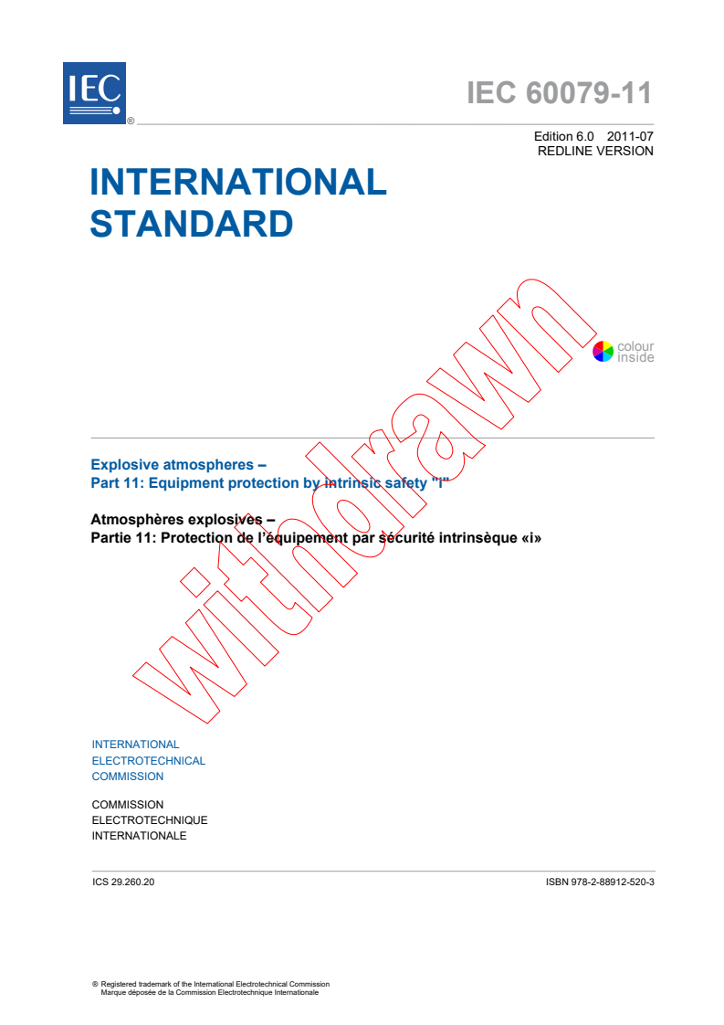 IEC 60079-11:2011 RLV - Explosive atmospheres - Part 11: Equipment protection by intrinsic safety "i"
Released:7/29/2011
Isbn:9782889125203