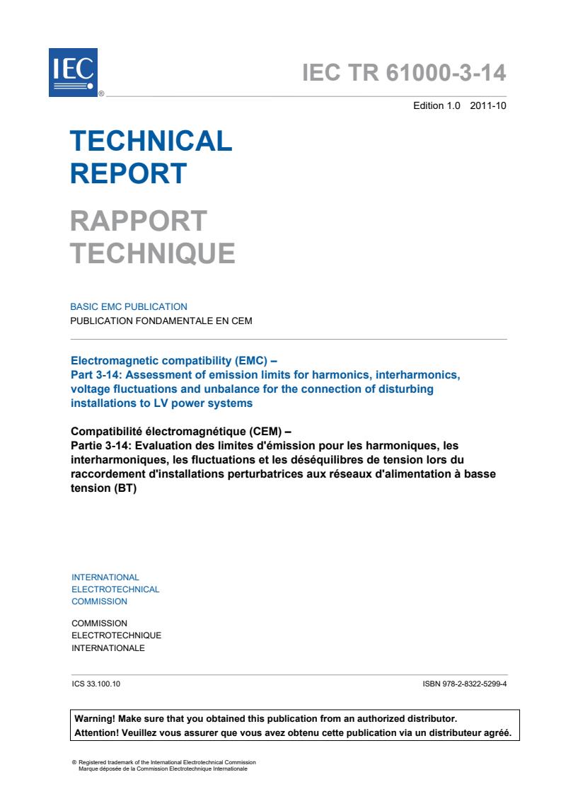 IEC TR 61000-3-14:2011 - Electromagnetic compatibility (EMC) - Part 3-14: Assessment of emission limits for harmonics, interharmonics, voltage fluctuations and unbalance for the connection of disturbing installations to LV power systems