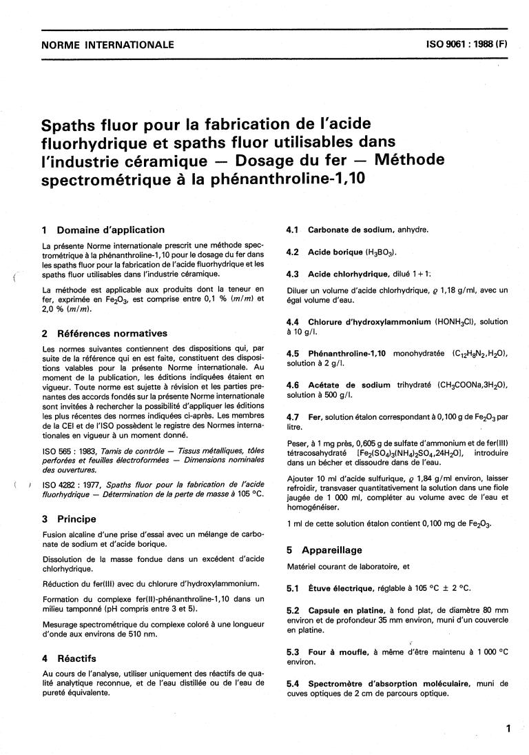 ISO 9061:1988 - Acid-grade and ceramic-grade fluorspar — Determination of iron content — 1,10-Phenanthroline spectrometric method
Released:12/8/1988