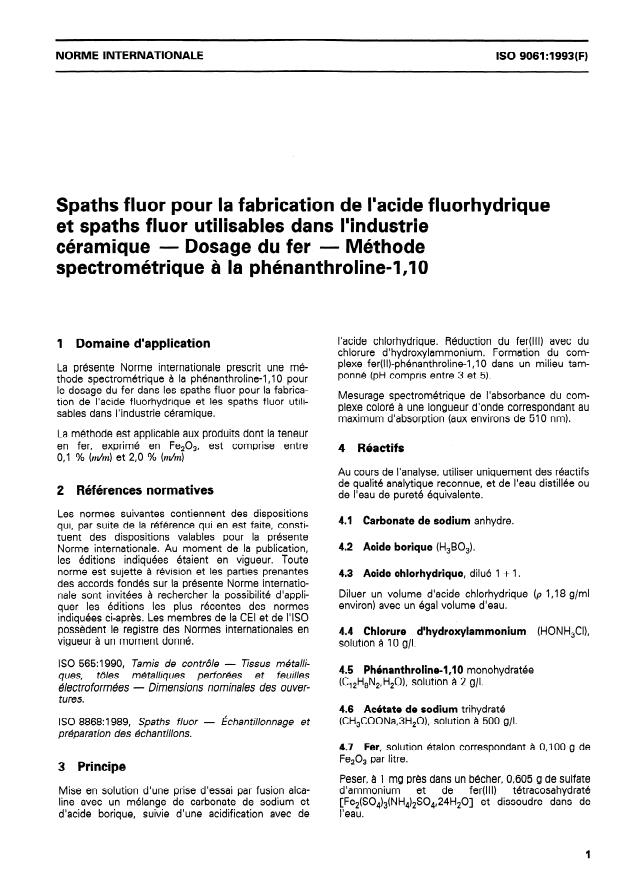 ISO 9061:1993 - Spaths fluor pour la fabrication de l'acide fluorhydrique et spaths fluor utilisables dans l'industrie céramique -- Dosage du fer -- Méthode spectrométrique a la phénanthroline-1,10