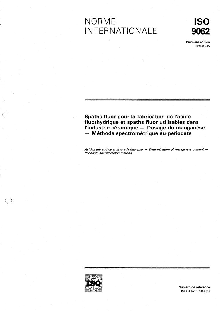 ISO 9062:1989 - Acid-grade and ceramic-grade fluorspar — Determination of manganese content — Periodate spectrometric method
Released:3/9/1989