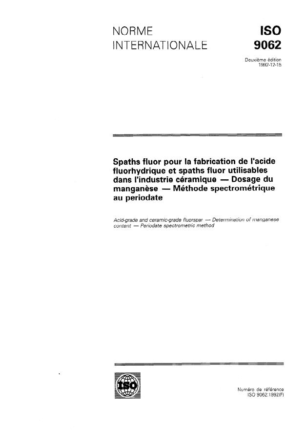 ISO 9062:1992 - Spaths fluor pour la fabrication de l'acide fluorhydrique et spaths fluor utilisables dans l'industrie céramique -- Dosage du manganese -- Méthode spectrométrique au periodate