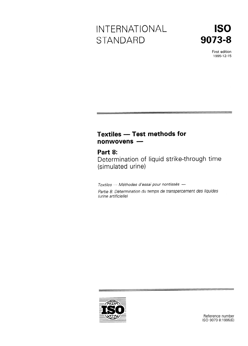 ISO 9073-8:1995 - Textiles — Test methods for nonwovens — Part 8: Determination of liquid strike-through time (simulated urine)
Released:12/27/1995