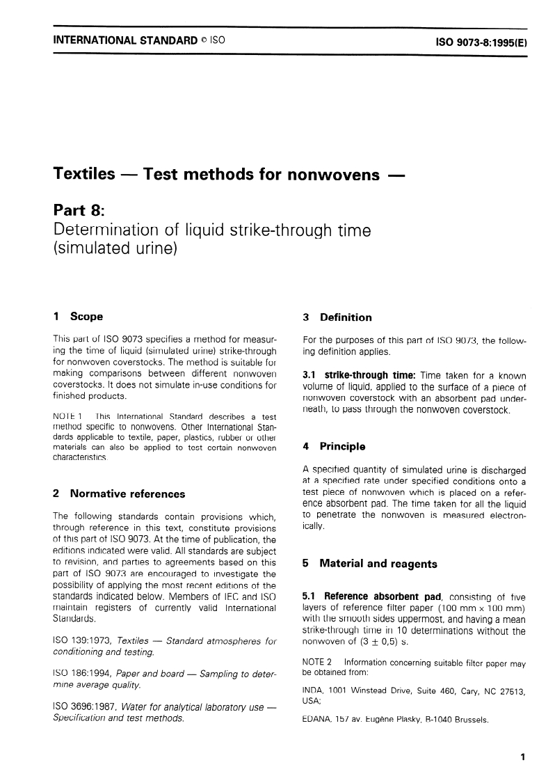 ISO 9073-8:1995 - Textiles — Test methods for nonwovens — Part 8: Determination of liquid strike-through time (simulated urine)
Released:12/27/1995