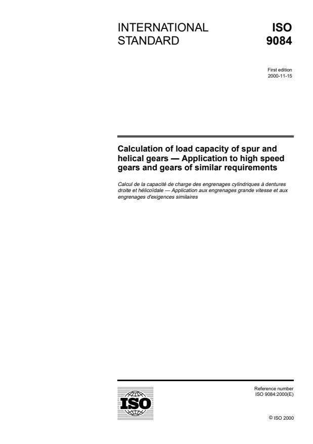 ISO 9084:2000 - Calculation of load capacity of spur and helical gears -- Application to high speed gears and gears of similar requirements