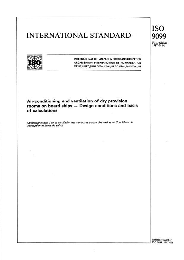 ISO 9099:1987 - Air-conditioning and ventilation of dry provision rooms on board ships -- Design conditions and basis of calculations