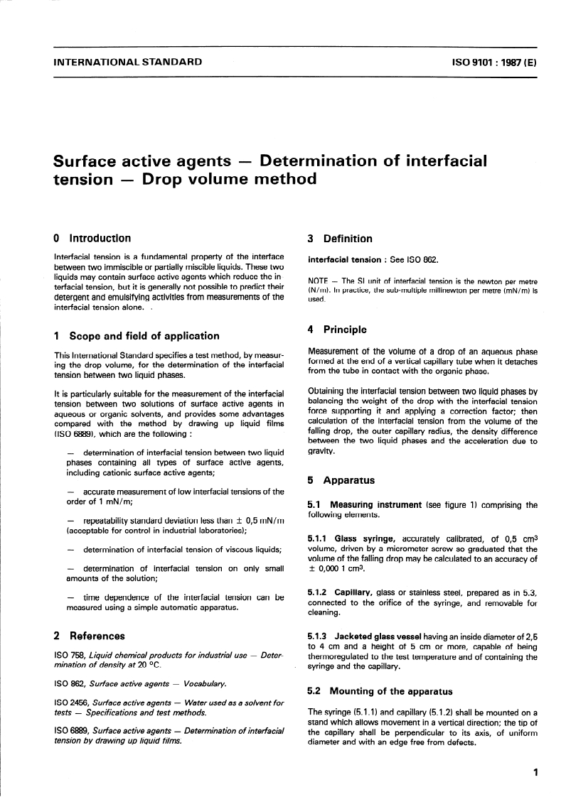 ISO 9101:1987 - Surface active agents — Determination of interfacial tension — Drop volume method
Released:11/26/1987