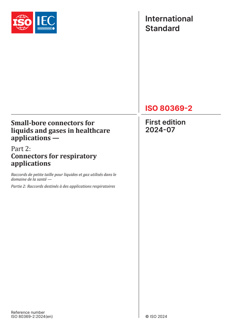ISO 80369-2:2024 - Small-bore connectors for liquids and gases in healthcare applications - Part 2: Connectors for respiratory applications
Released:7/2/2024