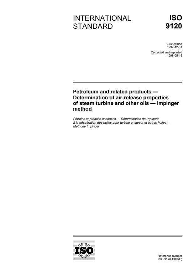 ISO 9120:1997 - Petroleum and related products -- Determination of air-release properties of steam turbine and other oils -- Impinger method