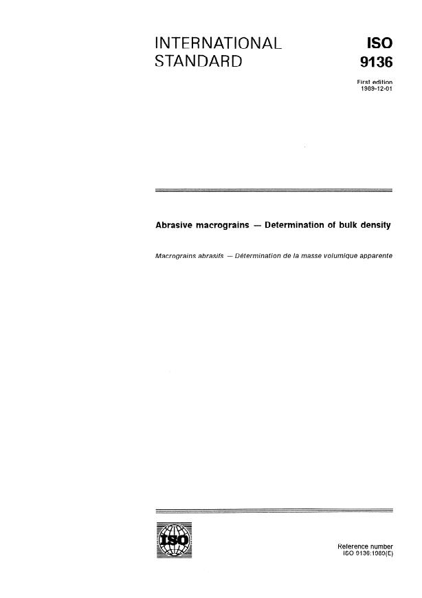ISO 9136:1989 - Abrasive macrograins -- Determination of bulk density
