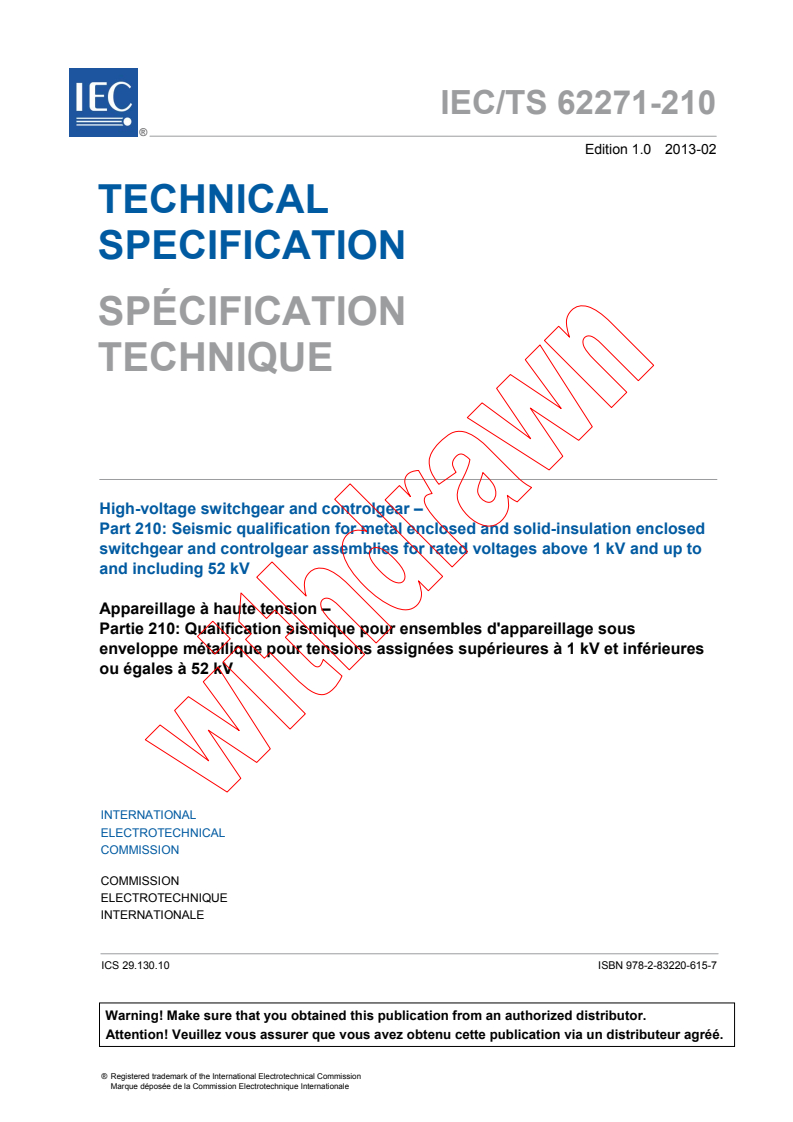 IEC TS 62271-210:2013 - High-voltage switchgear and controlgear - Part 210: Seismic qualification for metal enclosed and solid-insulation enclosed switchgear and controlgear assemblies for rated voltages above 1 kV and up to and including 52 kV
Released:2/6/2013
Isbn:9782832206157