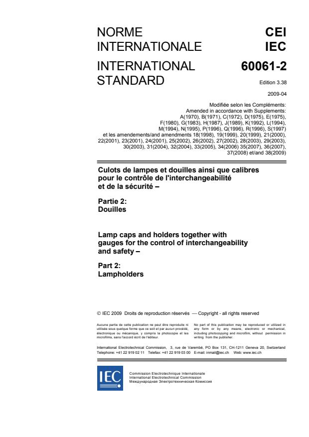 IEC 60061-2:1969/AMD38:2009 - Amendment 38 - Lamp caps and holders together with gauges for the control of interchangeability and safety - Part 2: Lampholders