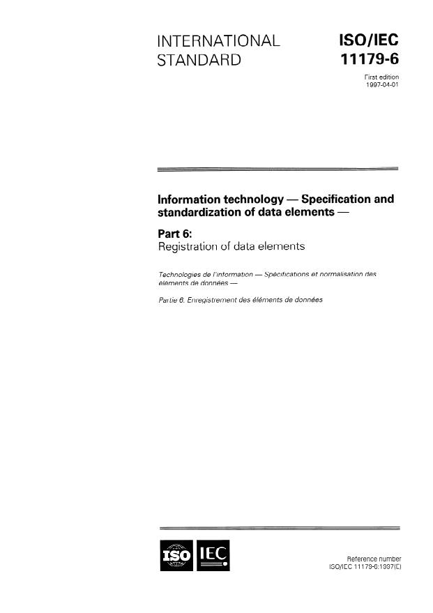 ISO/IEC 11179-6:1997 - Information technology -- Specification and standardization of data elements