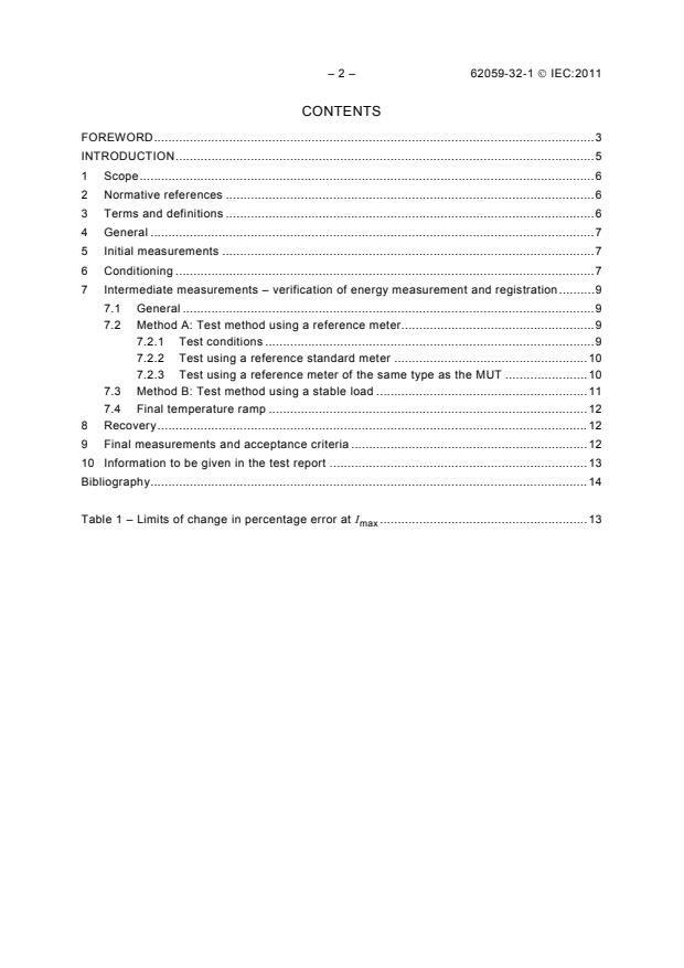 IEC 62059-32-1:2011 IEC 62059-32-1:2011 - Electricity metering equipment - Dependability - Part 32-1: Durability - Testing of the stability of metrological characteristics by applying elevated temperature
Released:12/7/2011 - Page 4 preview