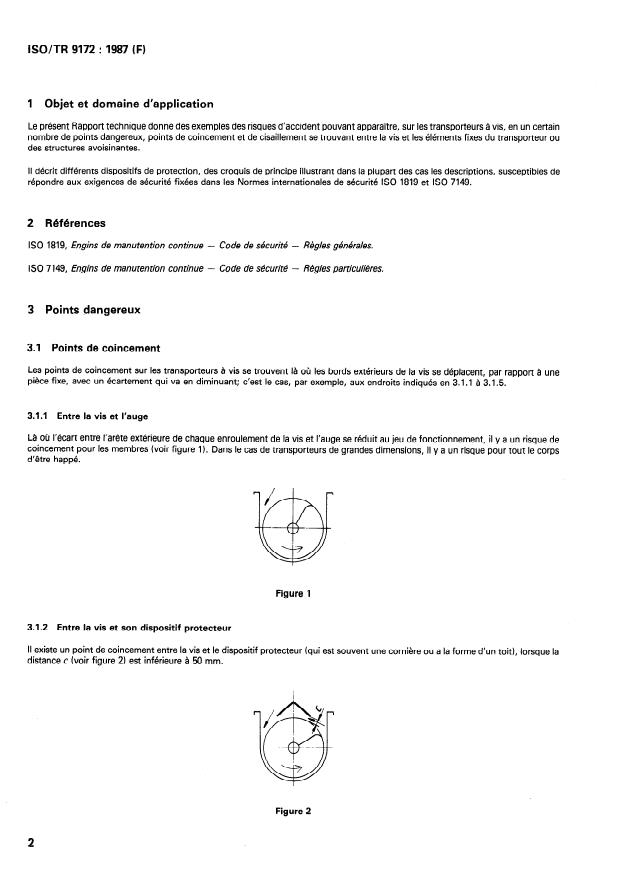 SIST ISO/TR 9172:1996 ISO/TR 9172:1987 - Engins de manutention continue -- Code de sécurité pour transporteurs a vis -- Exemples de protection des points de coincement et de cisaillement - Page 2 preview
