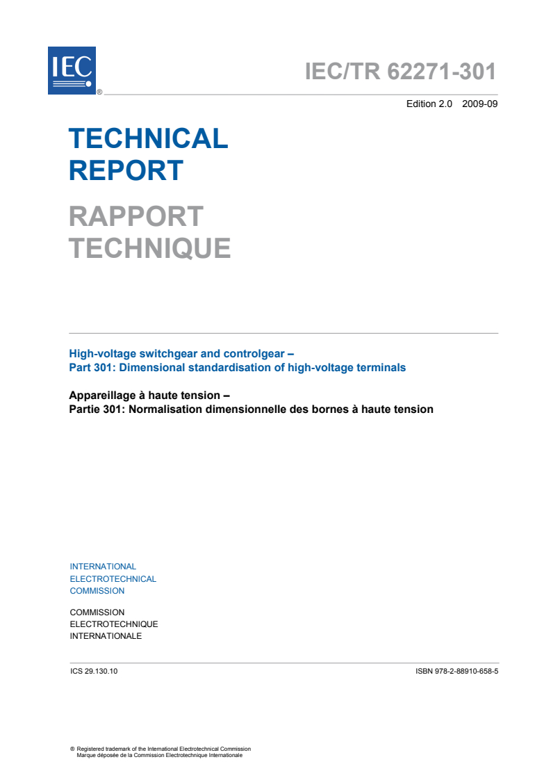 IEC TR 62271-301:2009 - High-voltage switchgear and controlgear - Part 301: Dimensional standardisation of high-voltage terminals
Released:9/17/2009
Isbn:9782889106585