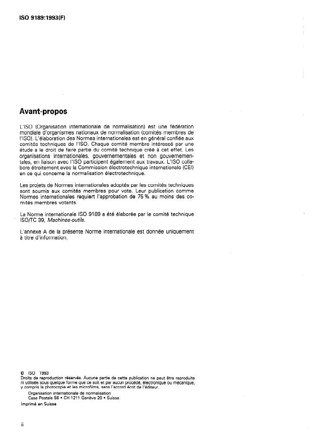 ISO 9189:1993 ISO 9189:1993 - Machines-outils -- Presses mécaniques rapides a bâti en arcade, de force nominale comprise entre 250 kN et 4 000 kN inclus -- Caractéristiques et dimensions - Page 2 preview