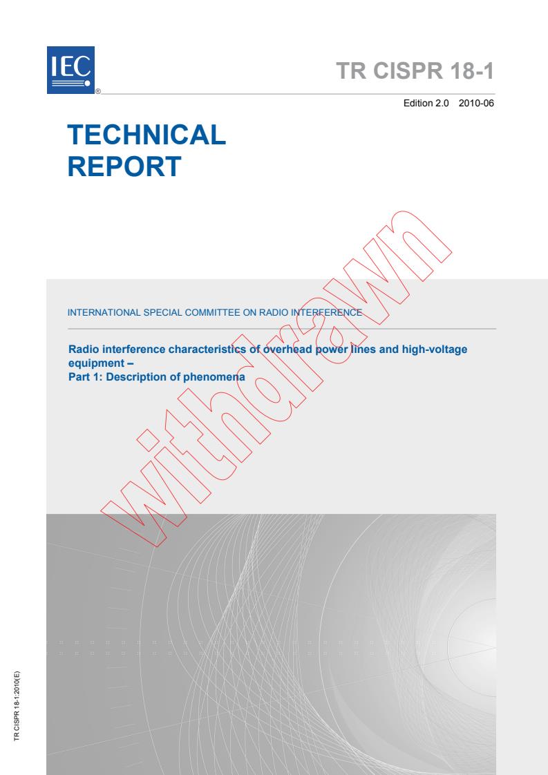 CISPR TR 18-1:2010 - Radio interference characteristics of overhead power lines and high-voltage equipment - Part 1: Description of phenomena
Released:6/24/2010