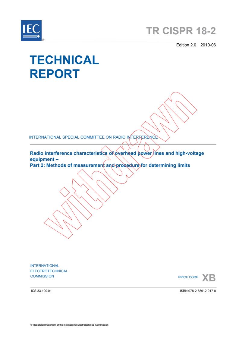 CISPR TR 18-2:2010 - Radio interference characteristics of overhead power lines and high-voltage equipment - Part 2: Methods of measurement and procedure for determining limits
Released:6/24/2010