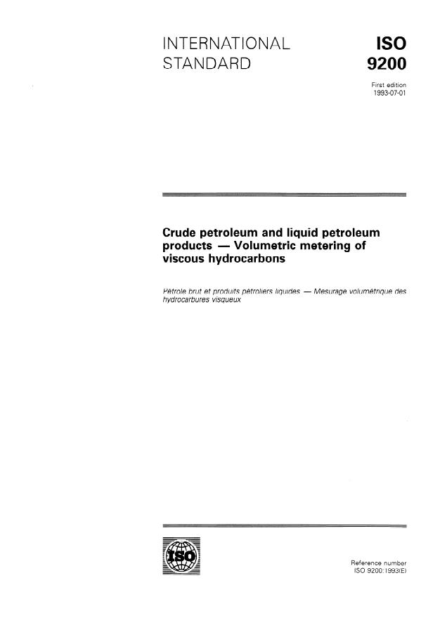 ISO 9200:1993 - Crude petroleum and liquid petroleum products -- Volumetric metering of viscous hydrocarbons