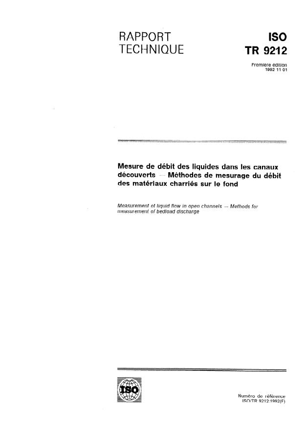 ISO/TR 9212:1992 - Mesure de débit des liquides dans les canaux découverts -- Méthodes de mesurage du débit des matériaux charriés sur le fond