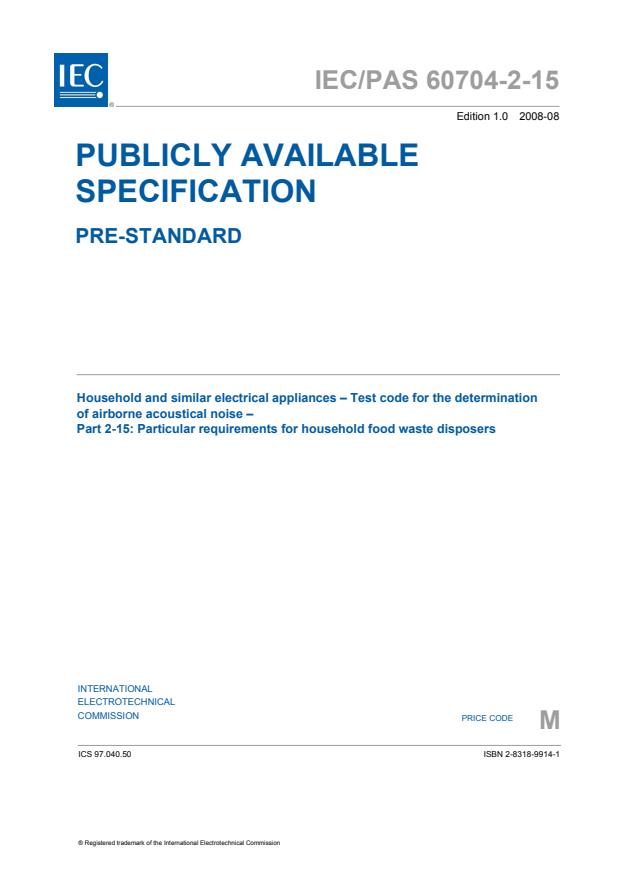 IEC PAS 60704-2-15:2008 - Household and similar electrical appliances - Test code for the determination of airborne acoustical noise - Part 2-15: Particular requirements for household food waste disposers
