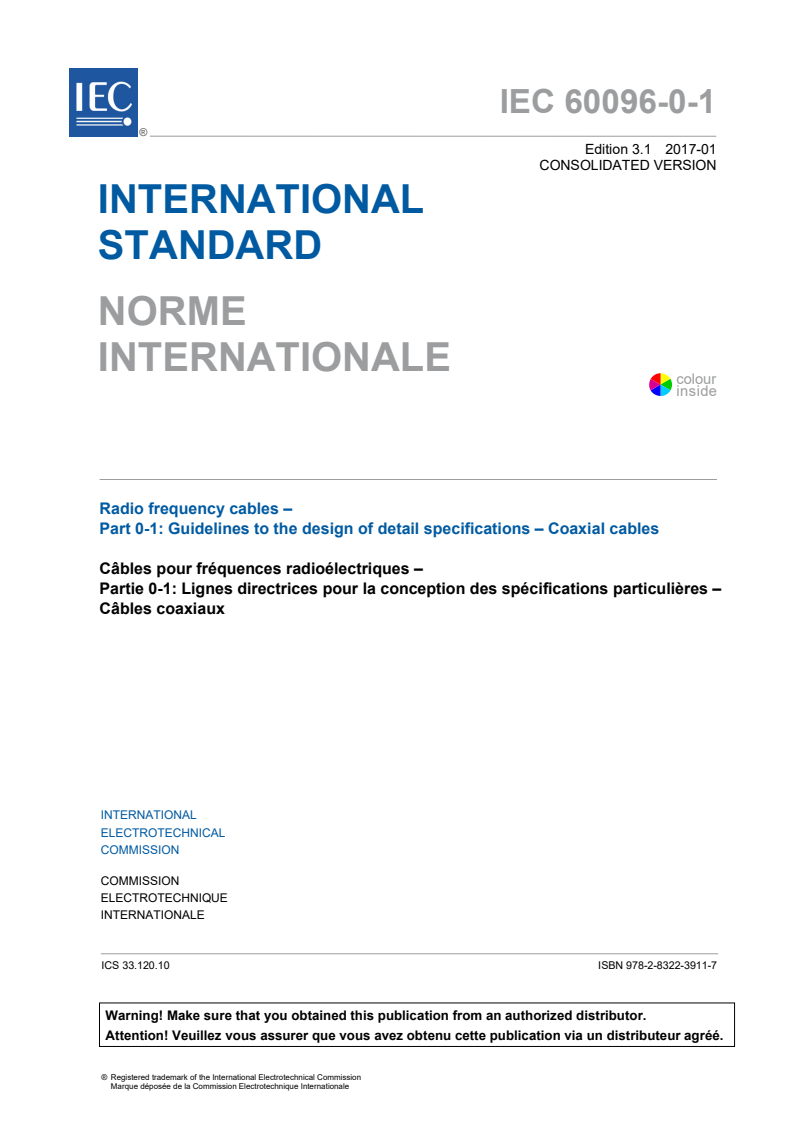 IEC 60096-0-1:2012+AMD1:2017 CSV - Radio frequency cables - Part 1- 0: Guide to the design of detail specifications - Coaxial cables
Released:1/25/2017
Isbn:9782832239117