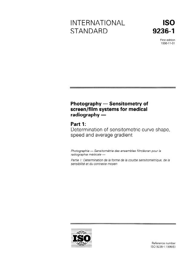 ISO 9236-1:1996 - Photography -- Sensitometry of screen/film systems for medical radiography