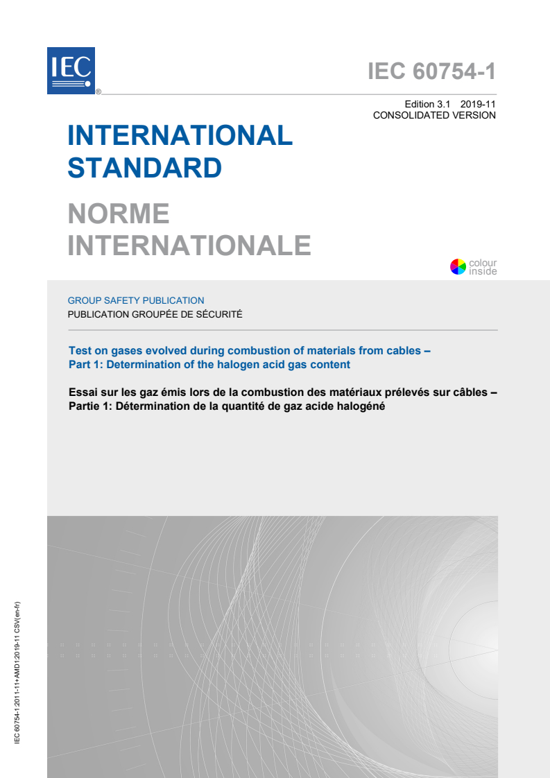 IEC 60754-1:2011+AMD1:2019 CSV - Test on gases evolved during combustion of materials from cables - Part 1: Determination of the halogen acid gas content
Released:11/25/2019
Isbn:9782832276587