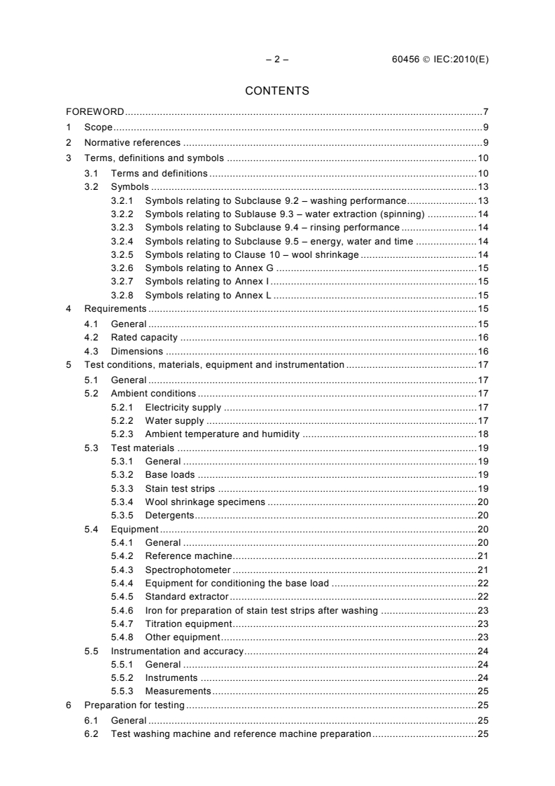 IEC 60456:2010 IEC 60456:2010 - Clothes washing machines for household use - Methods for measuring the performance
Released:2/11/2010
Isbn:9782889101962 - Page 4 preview