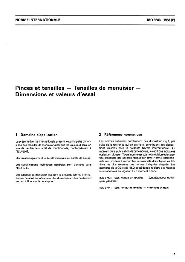 ISO 9243:1988 ISO 9243:1988 - Pinces et tenailles -- Tenailles de menuisier -- Dimensions et valeurs d'essai - Page 3 preview