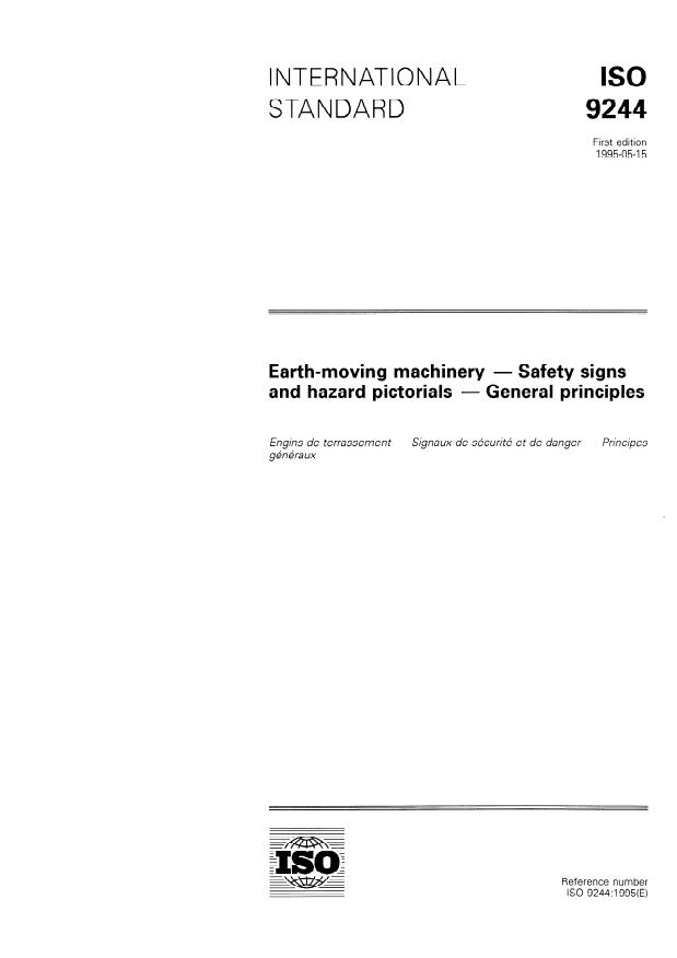 ISO 9244:1995 - Earth-moving machinery -- Safety signs and hazard pictorials -- General principles