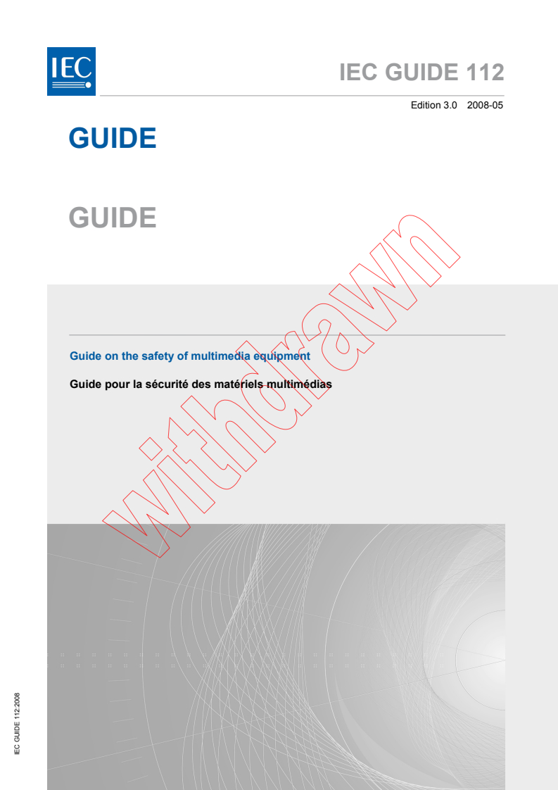 IEC GUIDE 112:2008 - Guide on the safety of multimedia equipment
Released:5/14/2008
Isbn:2831898102